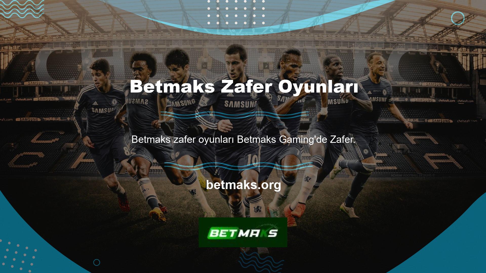 Betmaks oyunlarında bugünün zafer konusuna geçelim